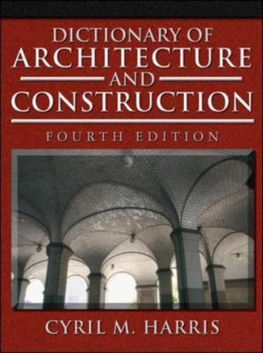 Dictionary of Architecture and Construction (Dictionary of Architecture & Constr