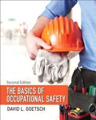Basics of Occupational Safety, The by David Goetsch
