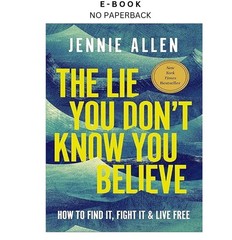 The Lie You Don’t Know You Believe: How to Find I, Jennie Allen 2026