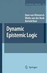 DYNAMIC EPISTEMIC LOGIC (SYNTHESE LIBRARY) By Van Hans Ditmarsch & Van Wiebe Der