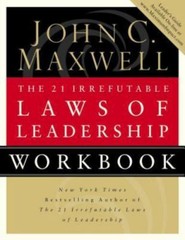 The 21 Irrefutable Laws Of Leadership, Workbook by Maxwell, John C. , paperback