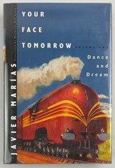 Dance and Dream, Javier Marías, 2006, 1st US Ed, Your Face Tomorrow Vol. 2, HCDJ