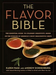 The Flavor Bible: The Essential Guide to Culinary Creativity, Based on the W…
