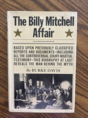 THE BILLY MITCHELL AFFAIR : Burke Davis 1967 HC/DJ 1st Edition 1st Print