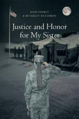 Justice and Honor for My Sister : The Story of Margie Grey, Paperback by Yank…