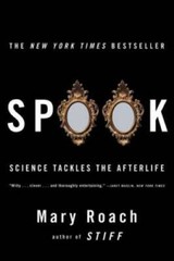 Spook: Science Tackles the Afterlife – Paperback By Roach, Mary – VERY GOOD
