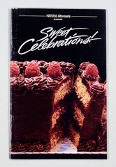 1984 Nestle Morsels SWEET CELEBRATIONS dessert recipes MANUFACTURER COOKBOOK