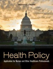 Health Policy: Application for Nurses and Other H- 0763783137, Porche, paperback