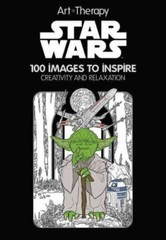 Art of Coloring Ser.: Art of Coloring Star Wars : 100 Images to Inspire…