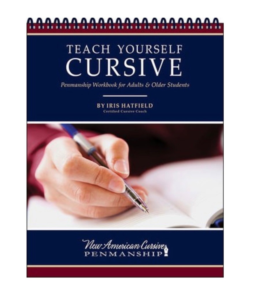 New American Cursive Penmanship-Teach Yourself Cursive workbook