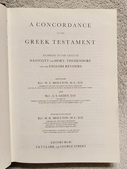 Concordance To The Greek Testament by Moulton and Geden 5th Ed 1993 Printing