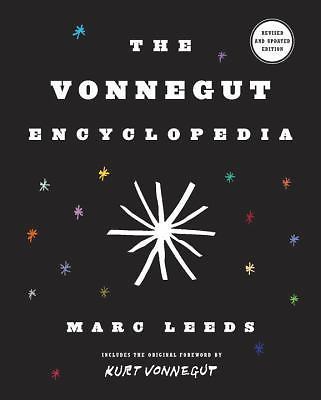 The Vonnegut Encyclopedia: Revised and updated edition, Leeds, Marc,