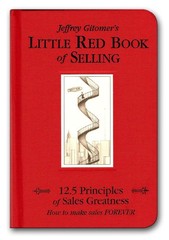 The Little Red Book of Selling: 12.5 Principles of Sales Greatness – hardcov…