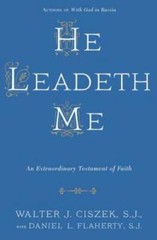He Leadeth Me: An Extraordinary Testament of Faith – Paperback – VERY GOOD