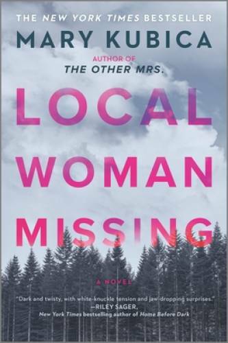 Local Woman Missing: A Novel – Paperback By Kubica, Mary – GOOD