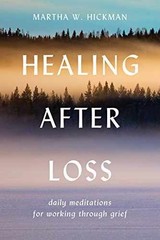 Healing After Loss: Daily – Paperback, by Martha Whitmore Hickman – Acceptable
