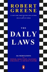 The Daily Laws: 366 Meditations on Power, Seduction, Mastery, Strategy, and …