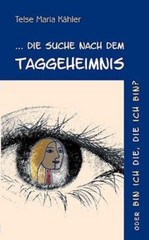 Die Suche Nach Dem Taggeheimnis (German Edition)