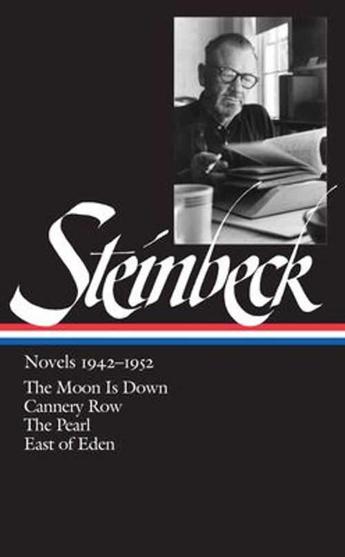 John Steinbeck: Novels 1942-1952 LOA #132 : The Moon Is down / Ca