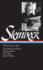 John Steinbeck: Novels 1942-1952 LOA #132 : The Moon Is down / Ca