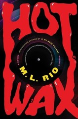 M L Rio Hot Wax (Hardback)