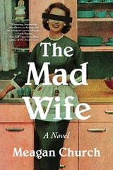 The Mad Wife by Meagan Church: Used