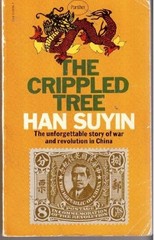 THE CRIPPLED TREE (CHINA : AUTOBIOGRAPHY, HISTORY, BOOK 1) By Han Suyin **Mint**