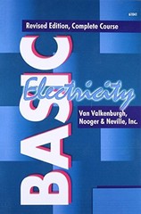 BASIC ELECTRICITY: COMPLETE COURSE, VOLUMES 1-5 IN 1 By Van Valkenburgh & Nooger