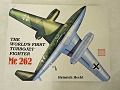 Me 262 – The World’s First Turbojet Fighter