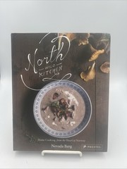 North Wild Kitchen : Home Cooking from the Heart of Norway by Nevada Berg (2018,