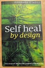 Self Heal By Design By Barbara O’Neill, Paperback