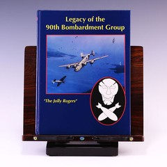 Legacy of the 90th Bombardment Group: The Jolly Rogers by Wiley O Woods; G++