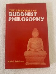 The Essentials of Buddhist Philosophy by Junjiro Takakusu TPB 2002 VG