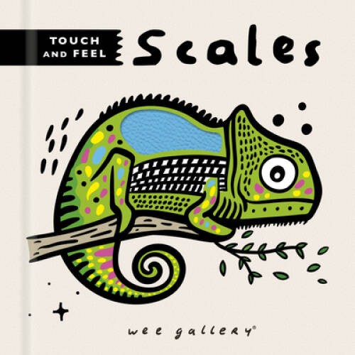 Wee Gallery Touch and Feel: Scales – Board book By Sajnani, Surya – GOOD