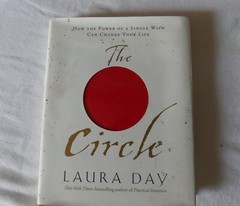 The Circle : How the Power of a Single Wish Can Change Your Life by Laura Day