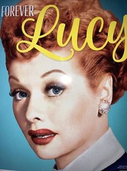 lucy CENTENNIAL ENTERTAINMENT FOREVER MAGAZINE AMERICA’S COMEDY QUEEN