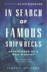In Search of Famous Shipwrecks: Adventures of a Sea Hunter – Hardcover – GOOD