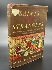 Saints and Strangers George F Willison 1945 1st Edition Mayflower Pilgrims DJ HC