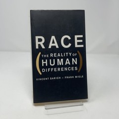 Race, The Reality Of Human Differences by Vincent Sarich & Frank Miele HC First