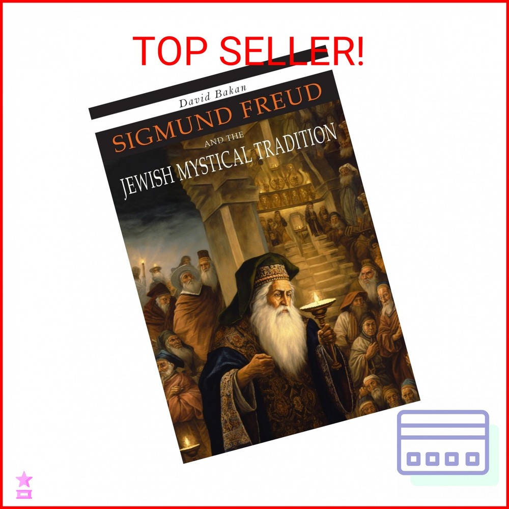 Sigmund Freud and the Jewish Mystical Tradition
