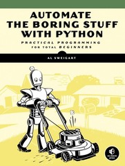 Automate the Boring Stuff with Python: Practical Programming for Total Begin…