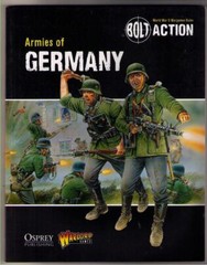 NEW ! Armies of Germany Bolt Action WWII Warlord Games Osprey TPB