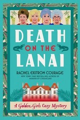 Rachel Ekstrom Courage Death on the Lanai (Paperback)