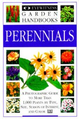 Perennials (Eyewitness Garden Handbooks) – Paperback By Joyce, David – GOOD