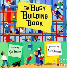 The Busy Building Book – hardcover Tarsky, Sue|Ayliffe, Alex