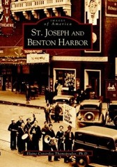St Joseph and Benton Harbor (MI) (Images of America) – GOOD