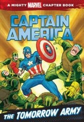 Captain America: The Tomorrow Army (A Mighty Marvel Chapter Book) – VERY GOOD