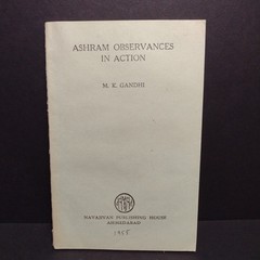 Ashram Observances in Action by M. K. Gandhi -Paperback -1955