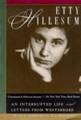 Etty Hillesum : An Interrupted Life and Letters from Westerbork E