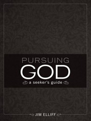 Pursuing God: A Seeker’s Guide